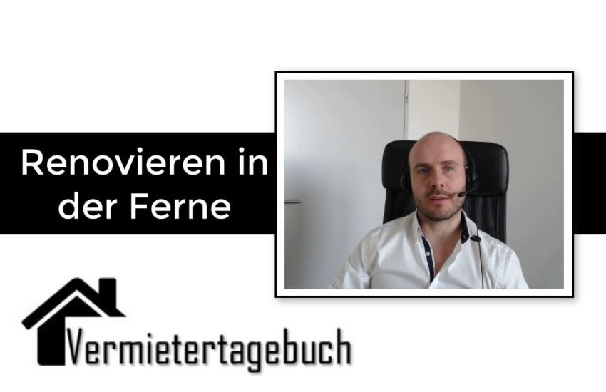 Renovieren in der Ferne