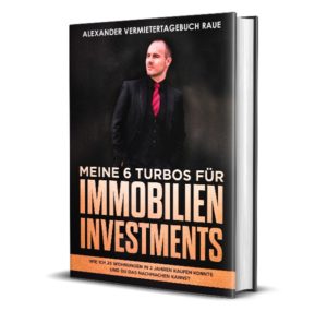 Meine 6 Turbos für Immobilien Investments Meine 6 Turbos für Immobilien Investments